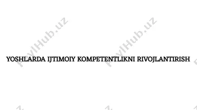 yoshlarda ijtimoiy kompetentlikni rivojlantirish — PPTX