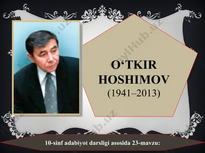 o'tkir hoshimov 10 - sinf — PPT
