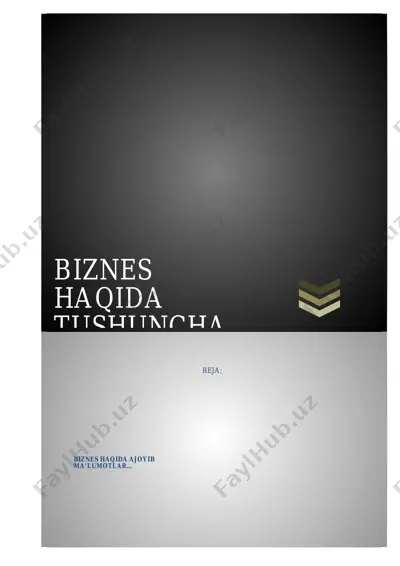 biznes nima va biznes deganda nimani tushunishimiz kerak? — DOCX