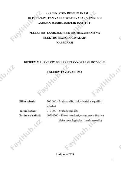 elektrotexnika, elektromexanika va elektrotexnologiyalar bo‘yicha bitiruv malakaviy ishlar uchun uslubiy tavsiyanoma — DOCX