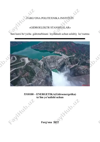 gidrоelektr stansiyalar fani kursi bo‘yichа gidrоturbinani loyihalash uslubiy ko‘rsatma — DOCX