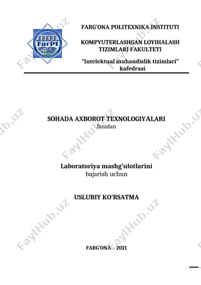 uslubiy ko'rsatma "sohada axborot texnologiyalari" fanidan laboratoriya mashg'ulotlarni bajarish uchun — DOCX