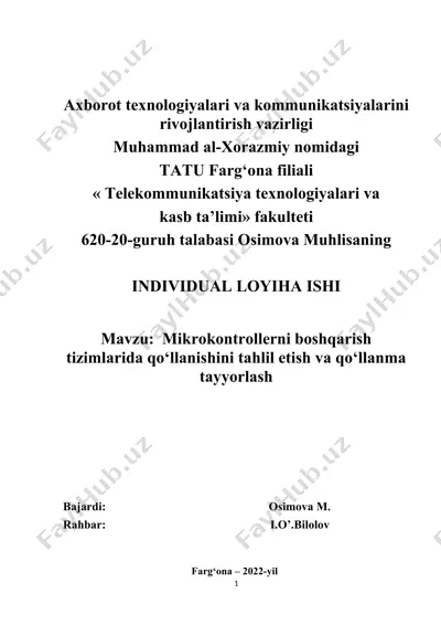 individual loyiha ishi: mikrokontrollerni boshqarish tizimlarida qo‘llanishini tahlil etish va qo‘llanma tayyorlash — DOCX