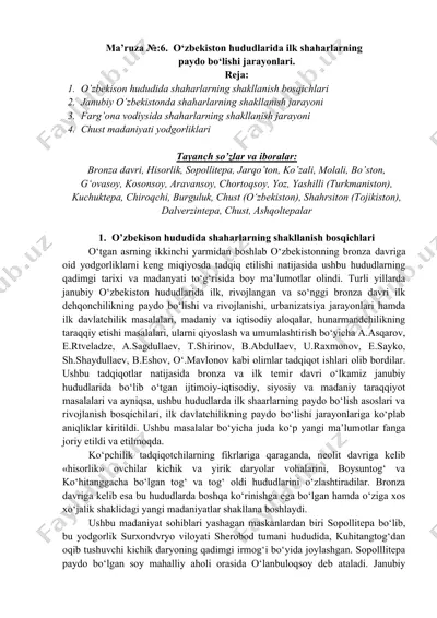ma’ruza №6. o‘zbekiston hududlarida ilk shaharlarning paydo bo‘lishi jarayonlari — DOCX