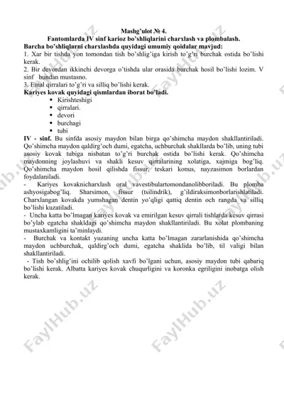 fantomlarda iv sinf karioz bo’shliqlarini charxlash va plombalash — DOCX