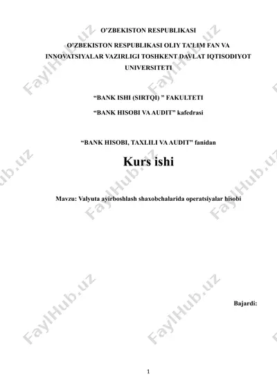 valyuta ayirboshlash shaxobchalarida operatsiyalar hisobi — DOCX