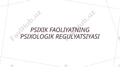 psixik faoliyatning psixologik regulyatsiyasi — PPTX