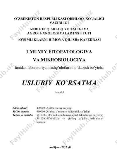 uslubiy ko'rsatma "umumiy fitopatologiya va mikrobiologiya" fanidan laboratoriya mashg'ulotlarini o'tkazish bo'yicha — DOCX