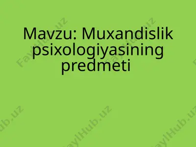 muxandislik psixologiyasining predmeti — PPTX