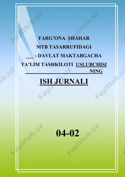 mtb tasarrufidagi - davlat maktabgacha taʼlim tashkiloti uslubchisi ning ish jurnali — DOCX