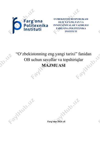 "o‘zbekistonning eng yangi tarixi" fanidan ob uchun savollar va topshiriqlar majmuasi — DOCX