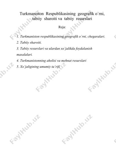 turkmaniston respublikasining geografik o`rni, tabiiy sharoiti va tabiiy resurslari — DOC
