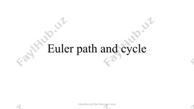 euler path and cycle — PPTX