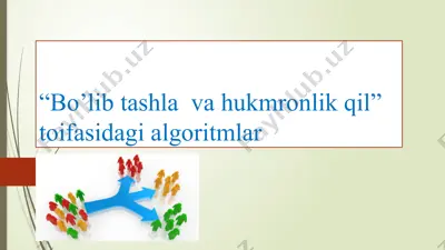 bo’lib tashlava hukmronlik qilusuli algoritmlar — PPTX