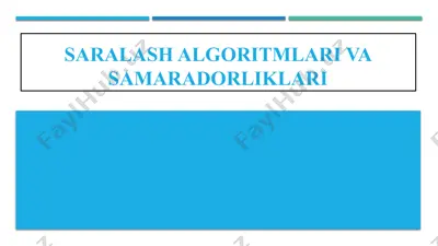 saralash algoritmlari va samaradorliklari — PPTX