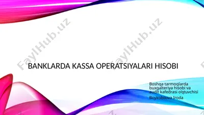 kassa operatsiyalari hisobi — PPTX