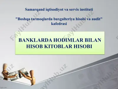 samarqand iqtisodiyot va servis instituti boshqarma qo‘mitasi "buxgalteriya, hisob kitob va audit" kafedrasi — PPTX