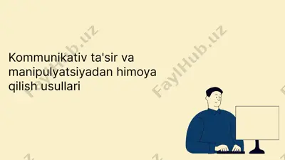 kommunikativ ta'sir va manipulyatsiya dan himoya qilish usullari — PPTX