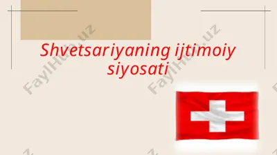 shvetsariyaning ijtimoiy-siyosiyati — PPTX