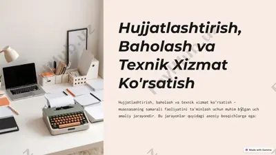 hujjatlashtirish, baholash va texnik xizmat ko'rsatish — PPTX