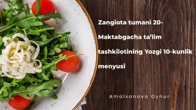 zangiotatumani 20-maktabgacha ta’lim tashkilotining yozgi 10-kunlik menyusi — PPTX