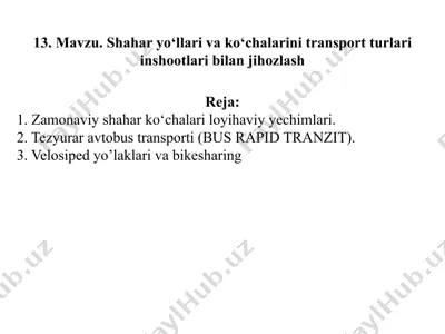 shahar yo‘llari va ko‘chalarini transport turlari inshootlari bilan jihozlash — PPTX