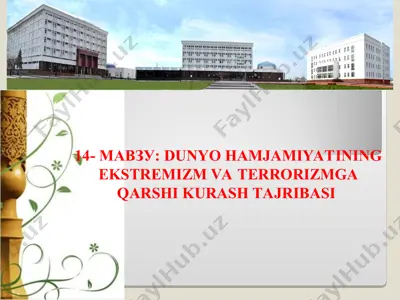 dunyo hamjamiyatining ekstremizm va terrorizmga qarshi kurash tajribasi — PPT
