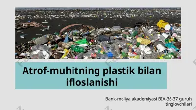 atrof-muhitning plastik bilan ifloslanishi — PPTX