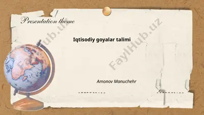 iqtisodiy goyalar talimi — PPTX