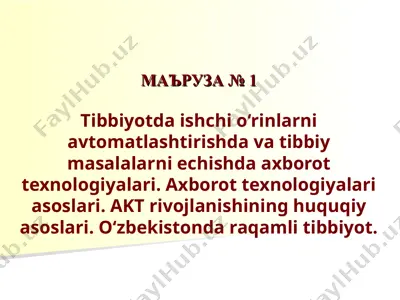 tibbiyotda ishchi o‘rinlarni avtomatlashtirish va tibbiy masalalarni echishda axborot texnologiyalari — PPT