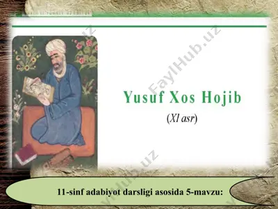 yusuf xos hojib 11 - sinf — PPT