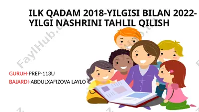 ilk qadam 2018-yilgisi bilan 2022-yilgi nashrini tahlil qilish — PPTX