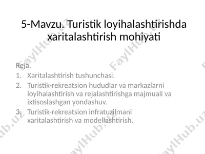 turistik loyihalashtirish daxaritalashtirish mohiyati — PPTX