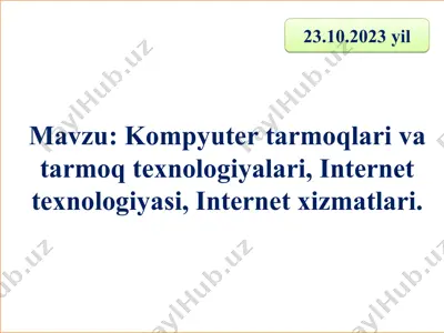 kompyuter tarmoqlari va tarmoq texnologiyalari — PPT