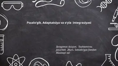 psixologik. adaptatsiya va oʻyla integratsiyasi — PPTX