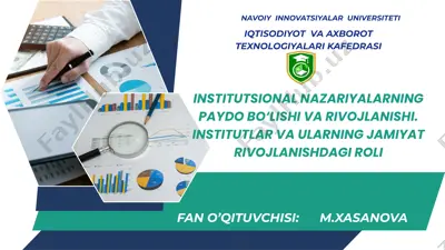 institutsional nazariyalarning paydo bo‘lishi va rivojlanishi — PPTX