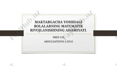 maktabgacha yoshdagi bolalarning matematik rivojlanishi — PPTX