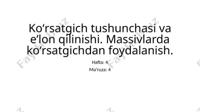 koʻrsatgich tushunchasi va e’lon qilinishi — PPTX