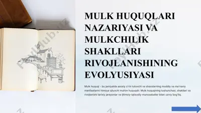 mulk huquqlari nazariyasi va mulkchilik shakllari rivojlanishining evolyusiyasi — PPTX