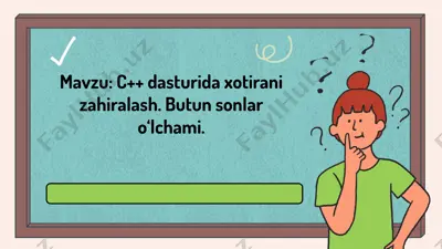 c++ dasturida xotira nizohi. butun sonlar o‘lchami. — PPTX
