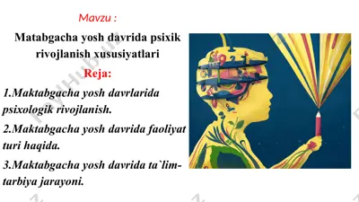 maktabgacha yosh davrida psixik rivojlanish xususiyatlari — PPT