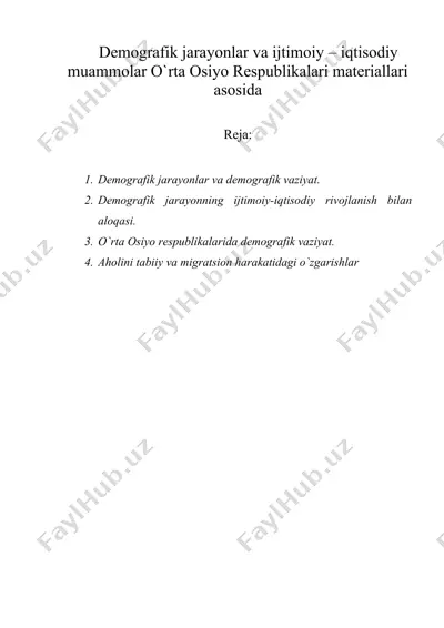 demografik jarayonlar va ijtimoiy – iqtisodiy muammolar o`rta osiyo respublikalari materiallari asosida — DOC