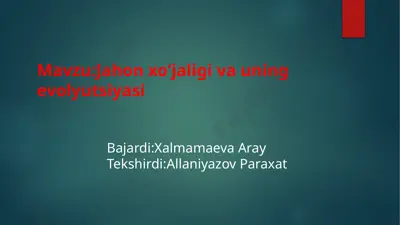jahonxo‘jaligining evolyutsiyasi — PPTX
