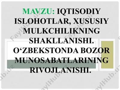 bozor iqtisodiy munosabatlarining rivojlanishi — PPT