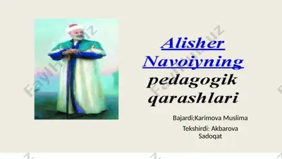 alisher navoiyning pedagogik garashlari — PPTX