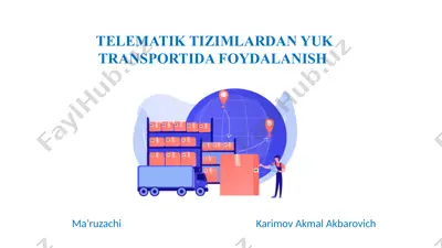 telematik tizimlardan yuk transportida foydalanish — PPTX