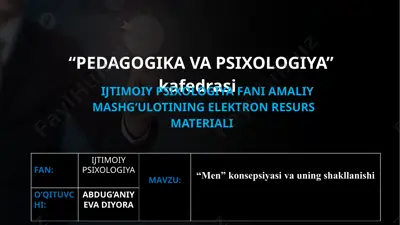 ijtimoiy psixologiya | “men” konsepsiyasi va uning shakllanishi — PPTX