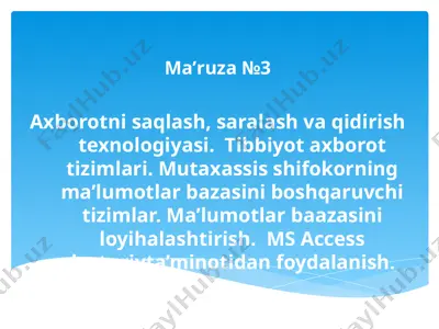 axborotni saqlash, saralash va qidirish texnologiyasi. tibbiyot axborot tizimlari. mutaxassis shifokorning ma’lumotlar bazasini boshqaruvchi tizimlar. ma’lumotlarbaazasini loyihalashtirish. ms access dasturiyta’minotidan foydalanish. — PPT