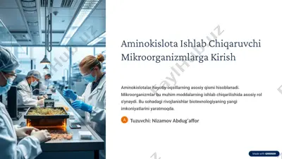 aminokislota ishlab chiqaruvchi mikroorganizmlarga kirish — PPTX