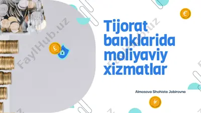 tijoratbanklaridagi moliyaviy xizmatlar — PPTX